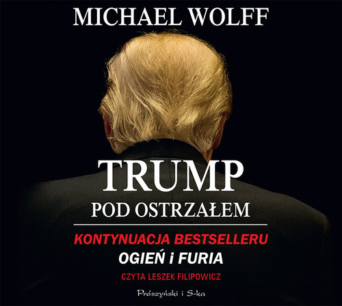 AUDIOBOOK Trump pod ostrzałem