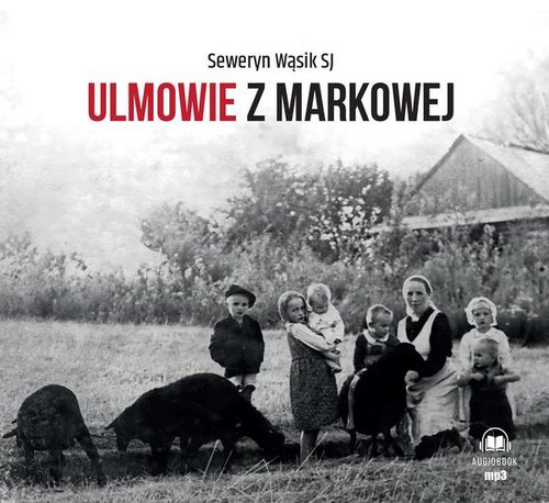 AUDIOBOOK Ulmowie z Markowej