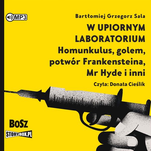 AUDIOBOOK W upiornym laboratorium Homunkulus, golem, potwór Frankensteina, Mr Hyde i inni