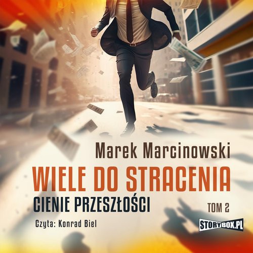AUDIOBOOK Wiele do stracenia Tom 2 Cienie przeszłości