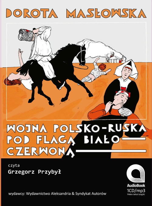 AUDIOBOOK Wojna polsko-ruska pod flagą biało-czerwoną