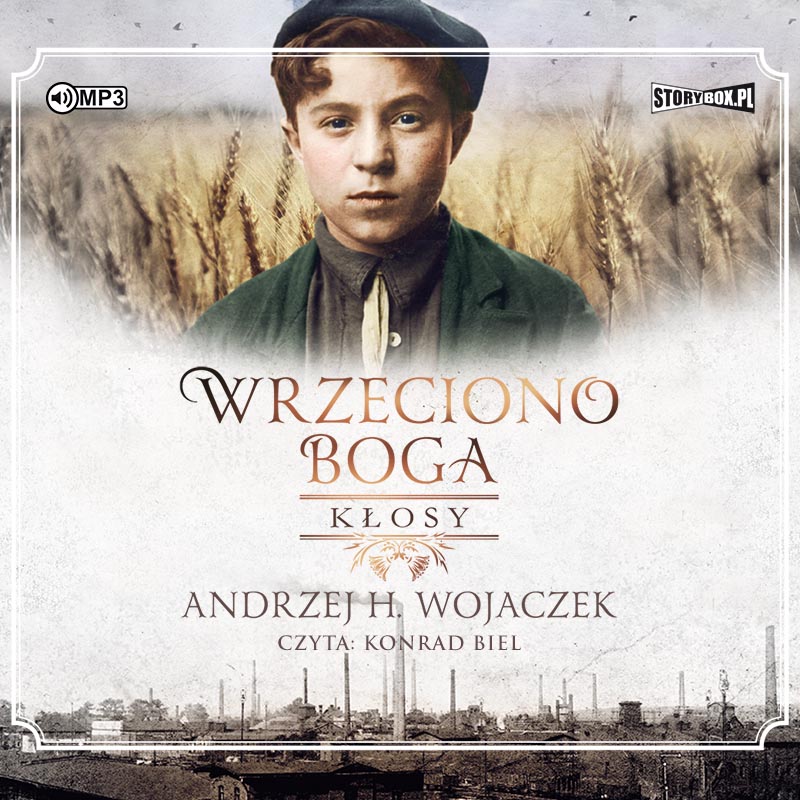 AUDIOBOOK Wrzeciono Boga Tom 1 Kłosy