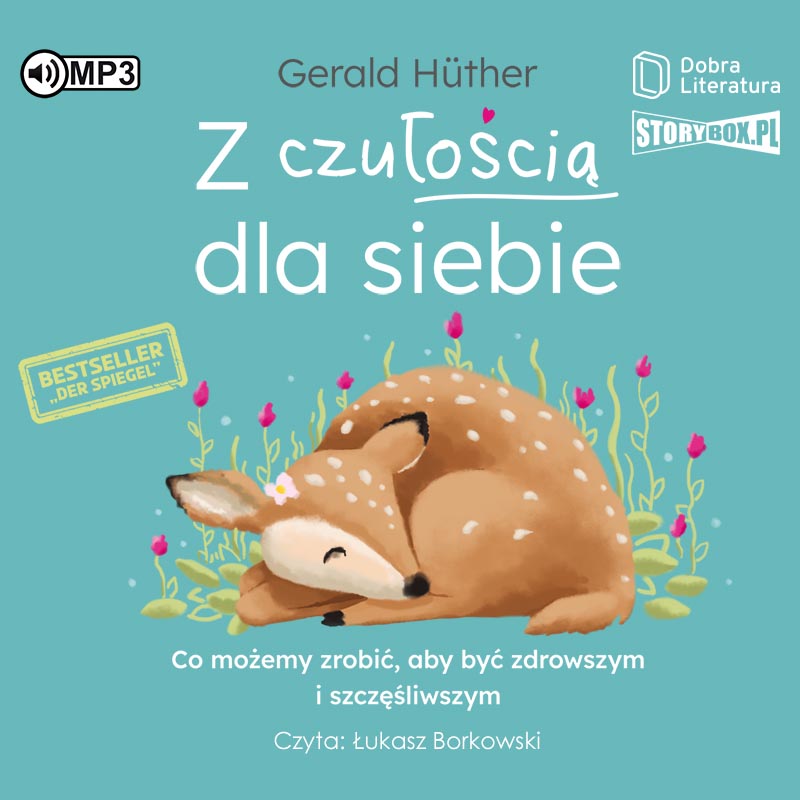 AUDIOBOOK Z czułością dla siebie Co możemy zrobić aby być zdrowszym i szczęśliwszym