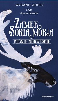 AUDIOBOOK Zamek Soria Moria Baśnie norweskie