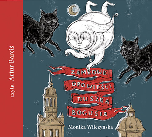 AUDIOBOOK Zamkowe opowieści duszka Bogusia