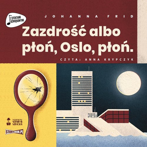 AUDIOBOOK Zazdrość albo płoń, Oslo płoń