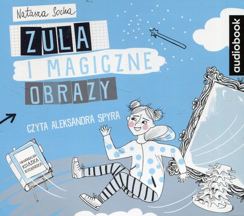 AUDIOBOOK Zula i magiczne obrazy