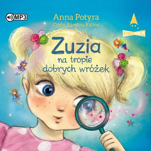 AUDIOBOOK Zuzia na tropie dobrych wróżek