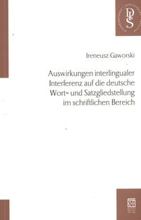 Auswirkungen interlingualer Interferenz auf die deutsche Wort- und Satzgliedstellung im schriftliche