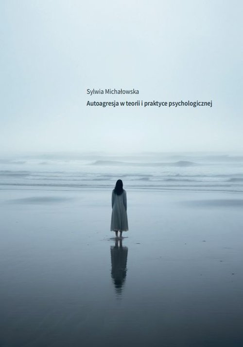 Autoagresja w teorii i praktyce psychologicznej