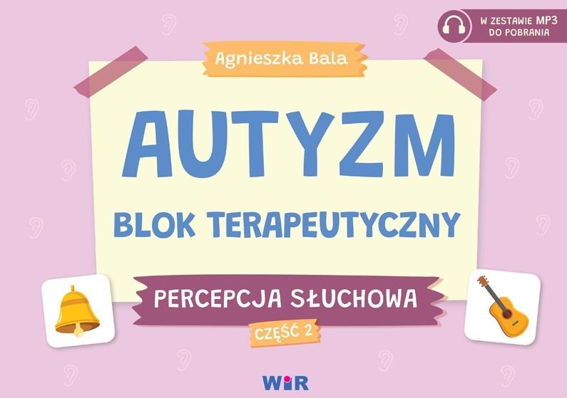 Autyzm Blok terapeutyczny Percepcja słuchowa Część 2