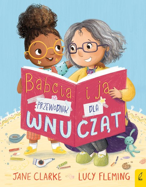 Babcia i ja Przewodnik dla wnucząt