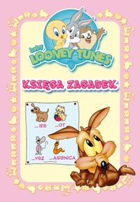Baby Looney Tunes. Księga zagadek.