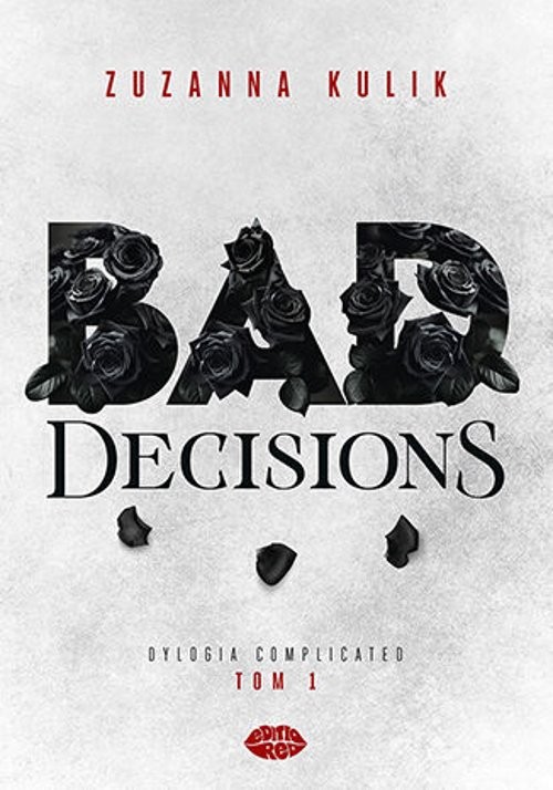 Bad Decisions