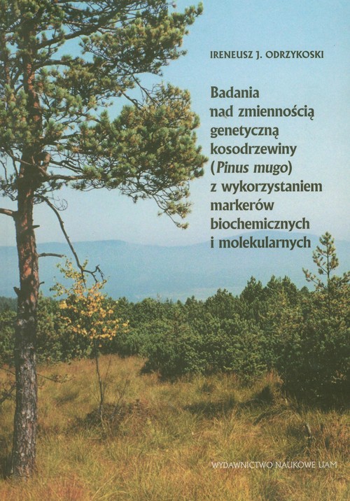 Badania nad zmiennością genetyczną kosodrzewiny Pinus mugo