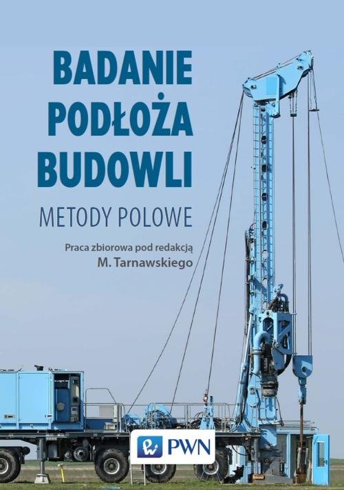 Badanie podłoża budowli Metody polowe