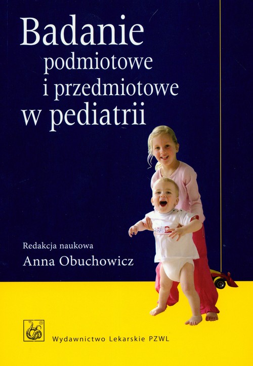 Badanie podmiotowe i przedmiotowe w pediatrii