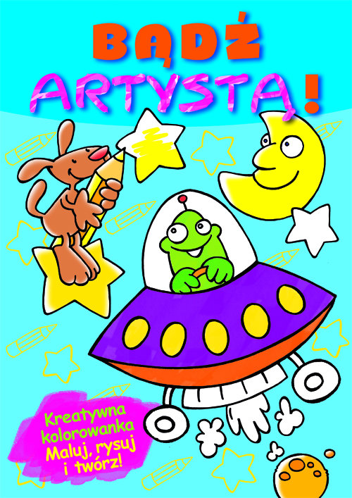 Bądź artystą!