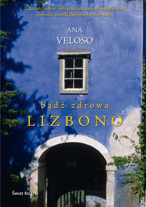Bądź zdrowa, Lizbono