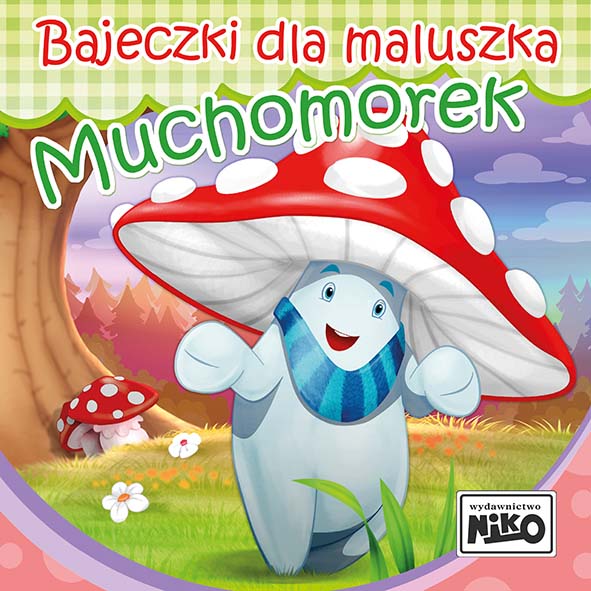 Bajeczki dla maluszka Muchomorek