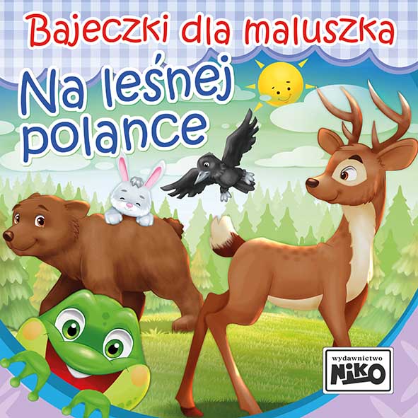 Bajeczki dla maluszka Na leśnej polance