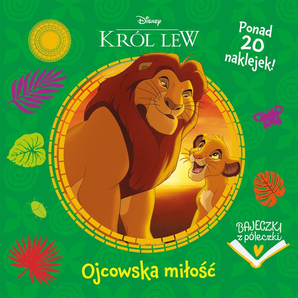 Bajeczki z półeczki. Ojcowska miłość. Disney Król Lew