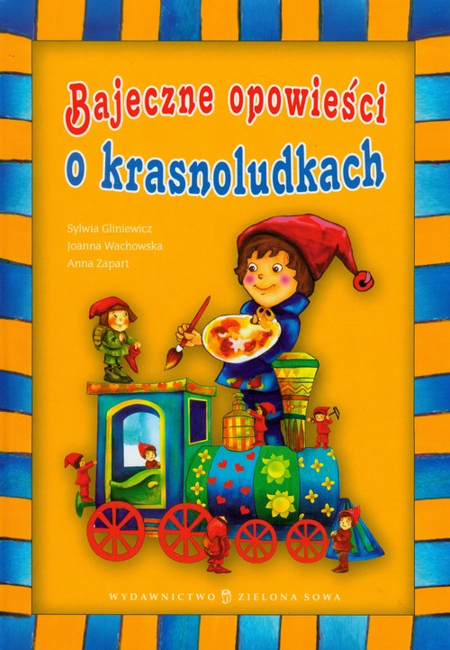 Bajeczne opowieści o krasnoludkach