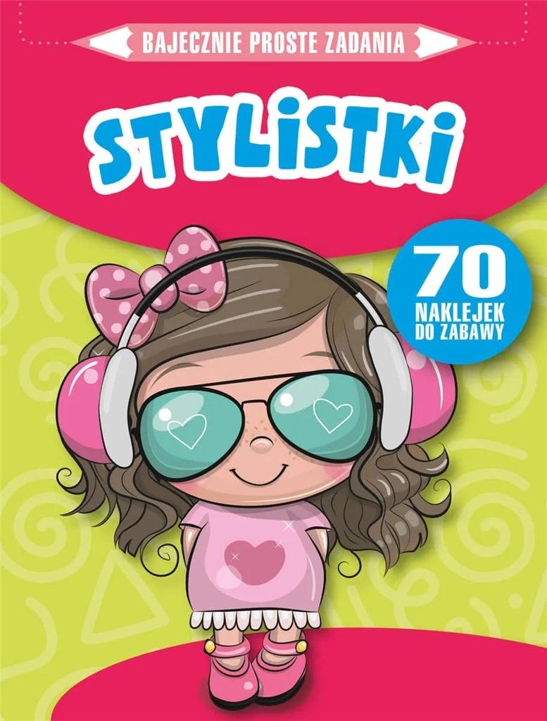 Bajecznie proste zadania Stylistki