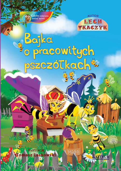 Bajka o pracowitych pszczółkach