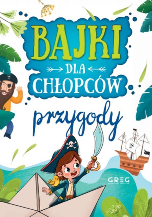Bajki dla chłopców przygody