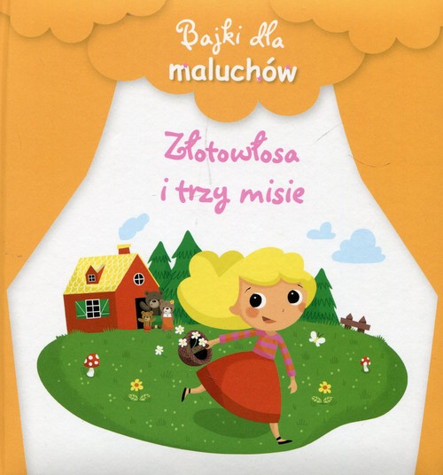 Bajki dla maluchów Złotowłosa i trzy misie
