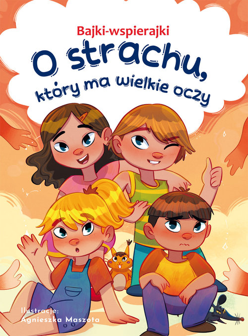 Bajki-wspierajki O strachu, który ma wielkie oczy