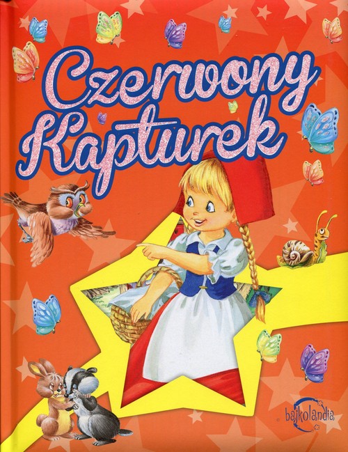 Bajkolandia Czerwony Kapturek