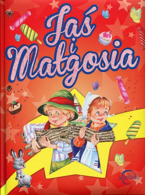 Bajkolandia Jaś i Małgosia