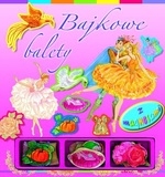 Bajkowe balety