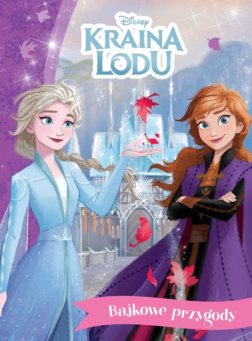 Bajkowe przygody Disney Kraina Lodu
