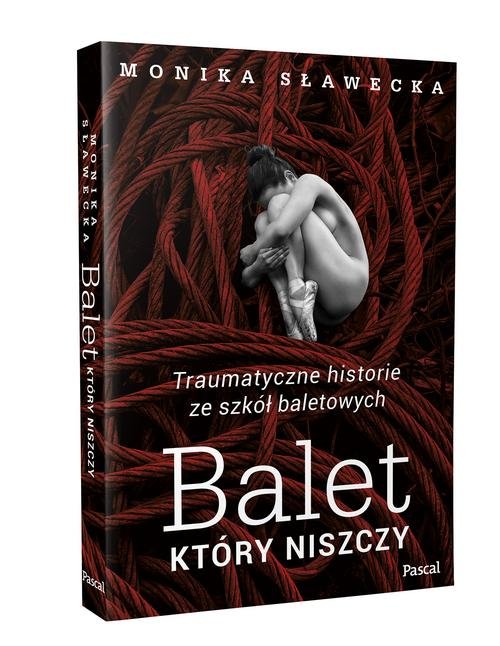 Balet, który niszczy