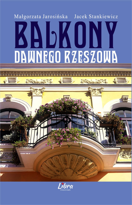 Balkony dawnego Rzeszowa