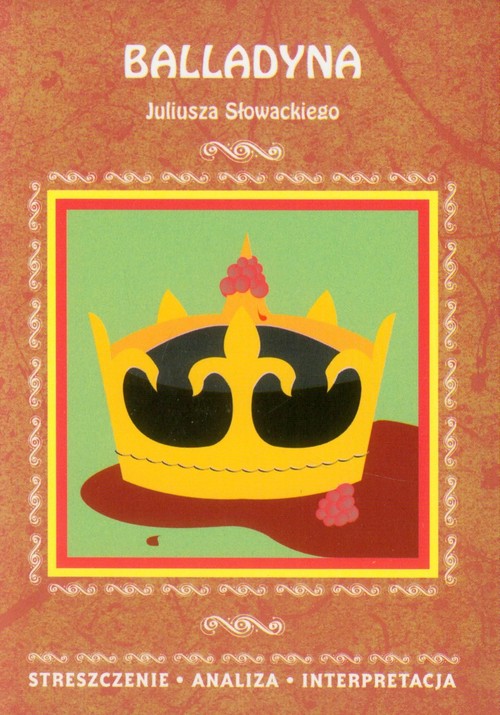 Balladyna Juliusza Słowackiego