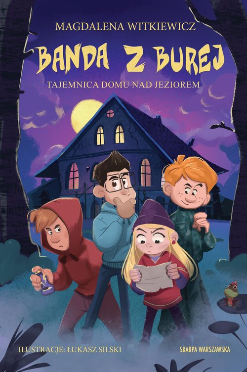 Banda z Burej Tajemnica domu nad jeziorem