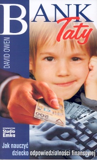 Bank taty. Jak nauczyć dziecko odpowiedzialności finansowej