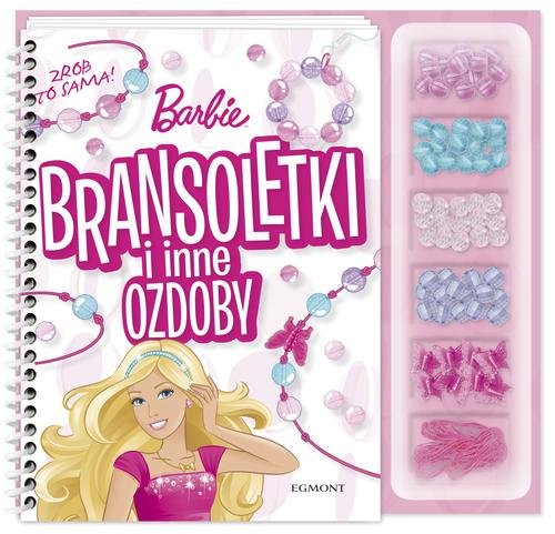 Zrób to sama! Barbie. Bransoletki i inne ozdoby