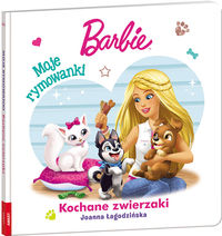 Barbie Moje rymowanki Kochane zwierzaki