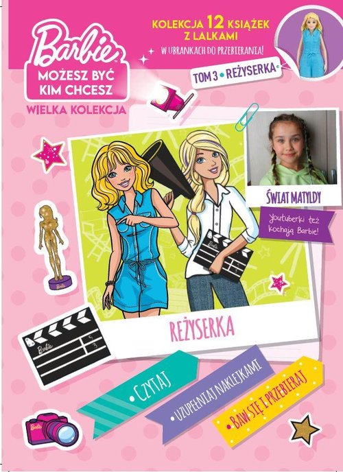 Barbie Możesz być kim chcesz Tom 3 Reżyserka