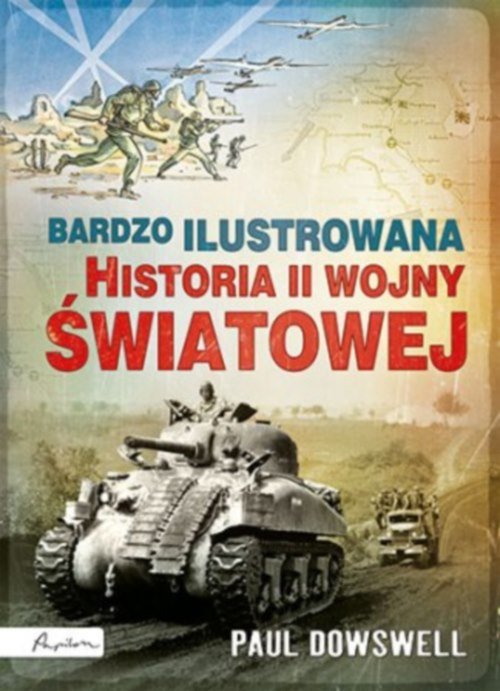 Bardzo ilustrowana historia II wojny światowej