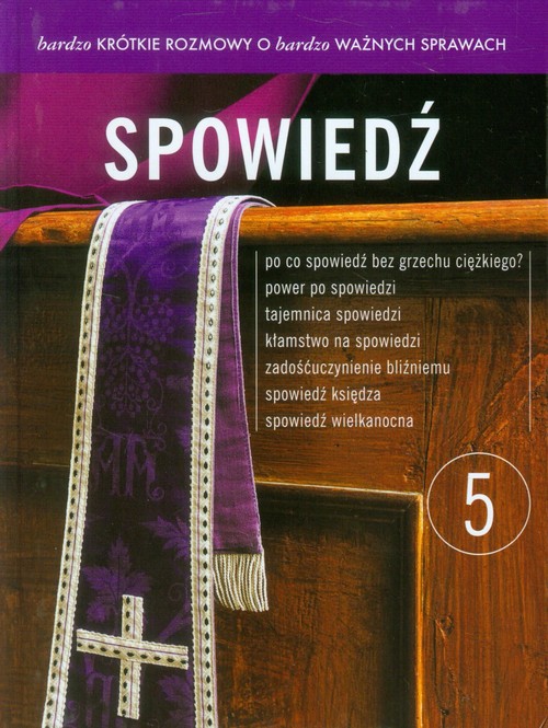 Bardzo krótkie rozmowy o bardzo ważnych sprawach. Część 5. Spowiedź (+DVD)