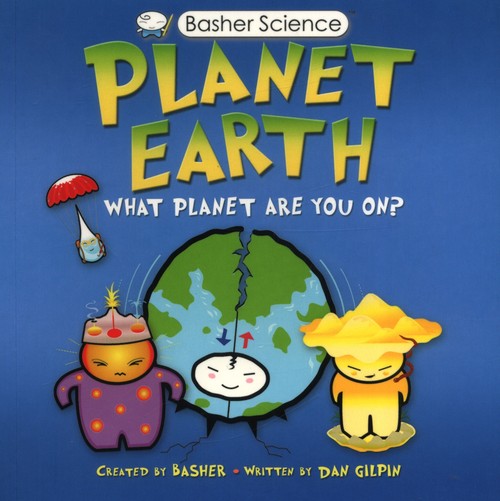 Basher Science: Planet Earth