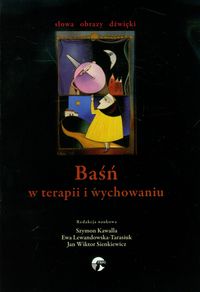 Baśń w terapii i w wychowaniu
