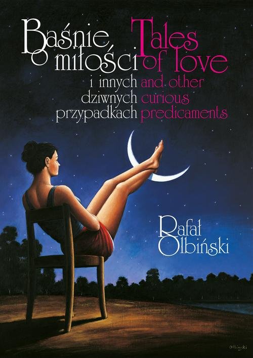 Baśnie o miłości i innych dziwnych przypadkach. Tales of love and other curious predicaments