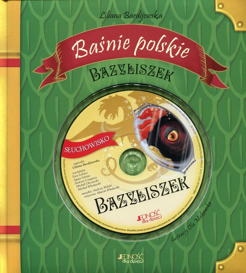 Jedność dla dzieci. Baśnie polskie. Bazyliszek (+CD)